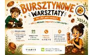 Bursztynowe warsztaty – odkryj nieznane bogactwo Lubelszczyzny