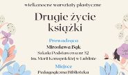 Zapraszamy na warsztaty wielkanocne „Drugie życie książki”