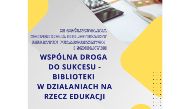 XI Ogólnopolska konferencja bibliotekarzy bibliotek pedagogiczny i szkolnych - "Wspólna droga do sukcesu - biblioteki w działaniach na rzecz edukacji"
